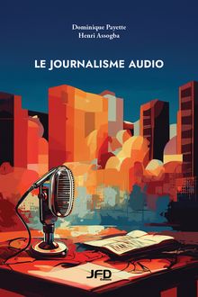 LE Le journalisme audio