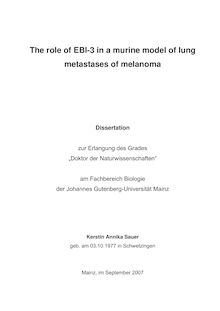 The role of EBI-3 in a murine model of lung metastases of melanoma [Elektronische Ressource] / Kerstin Annika Sauer