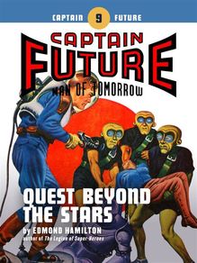 Captain Future #9: Quest Beyond the Stars