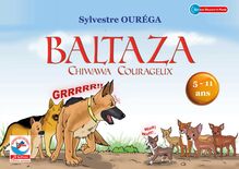 Baltaza, chiwawa courageux