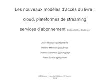 Les nouveaux modèles d’accès du livre : cloud, plateformes de streaming  services d’abonnement