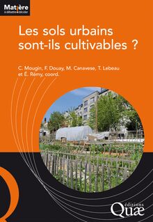 Les sols urbains sont-ils cultivables ?