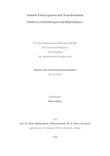 Somatic embryogenesis and transformation studies in Schlumbergera and Rhipsalidopsis [Elektronische Ressource] / von Ezz Al-Dein Muhammed al-Ramamneh