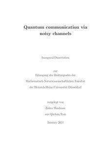Quantum communication via noisy channels [Elektronische Ressource] / Zahra Shadman