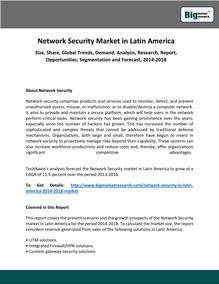 Network Security Market in Latin America Size, Share, Global Trends, Demand, Analysis, Research, Report, Opportunities, Segmentation and Forecast, 2014-2018
