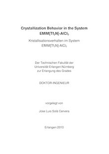 Crystallization behavior in the system EMIM[Tf_1tn2N]-AlCl_1tn3 [Elektronische Ressource] = Kristallisationsverhalten im System EMIM[Tf_1tn2N]-AlCl_1tn3 / vorgelegt von Jose Luis Solà Cervera