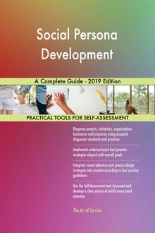 Social Persona Development A Complete Guide - 2019 Edition