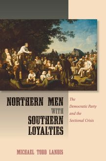 Northern Men with Southern Loyalties