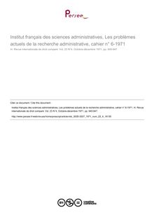 Institut français des sciences administratives, Les problèmes actuels de la recherche administrative, cahier n° 6-1971 - note biblio ; n°4 ; vol.23, pg 945-947