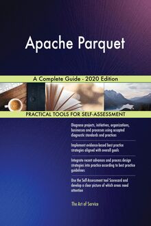 Apache Parquet A Complete Guide - 2020 Edition