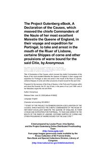 A Declaration of the Causes, which mooved the chiefe Commanders of the Nauie of her most excellent Maiestie the Queene of England, in their voyage and expedition for Portingal, to take and arrest in the mouth of the Riuer of Lisbone, certaine Shippes of corne and other prouisions of warre bound for the said Citie - Prepared for the seruices of the King of Spaine, in the Ports and Prouinces within and about the Sownde, the 30. day of Iune, in the yeere of our Lord 1589. and of her Maiesties raigne the one and thirtie