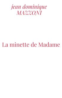 La minette de Madame