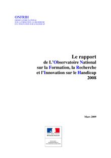 Le rapport de l Observatoire national sur la formation, la recherche et l innovation sur le handicap - 2008