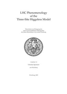 LHC phenomenology of the three-site Higgsless model [Elektronische Ressource] / vorgelegt von Christian Speckner