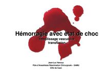 Hemorragie avec etat de choc remplissage vasculaire transfusion