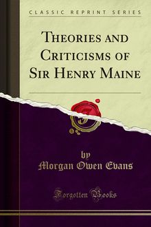 Theories and Criticisms of Sir Henry Maine