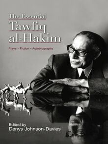 The Essential Tawfiq al-Hakim