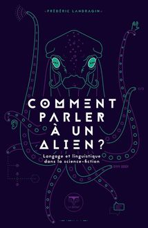Comment parler à un Alien?