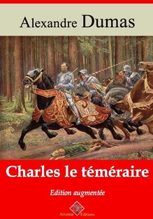 Charles le Téméraire – suivi d annexes