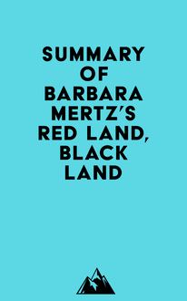 Summary of Barbara Mertz s Red Land, Black Land