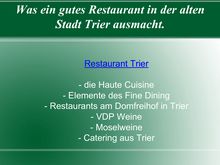 Die Schlemmereule. Das Restaurant in Trier für den gehobenen Genuss.
