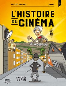 L'histoire du cinéma en BD 2 - L'apogée du mime