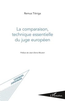 La comparaison, technique essentielle du juge européen