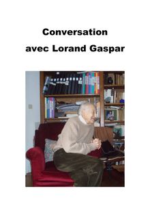 Conversation avec Lorand Gaspar