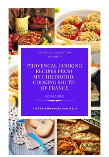 Provencal cooking recipes from my chidlhood,  Cooking south of France