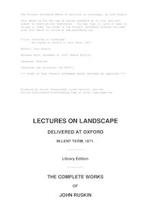 Lectures on Landscape - Delivered at Oxford in Lent Term, 1871