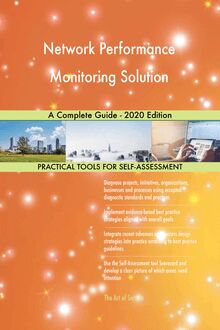 Network Performance Monitoring Solution A Complete Guide - 2020 Edition
