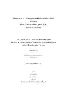 The comparison of long-term visual recovery between acute and sub-acute macula-off retinal detachment after scleral buckling surgery [Elektronische Ressource] / by Fang Liu