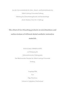 The effect of two bleaching products on microhardness and surface texture of different dental aesthetic restorative materials [Elektronische Ressource] / vorgelegt von Olga Polydorou
