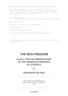 The New Freedom - A Call For the Emancipation of the Generous Energies of a People