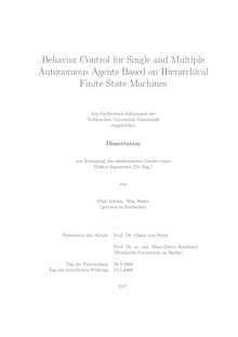 Behavior control for single and multiple autonomous agents based on hierarchical finite state machines [Elektronische Ressource] / von Max Risler