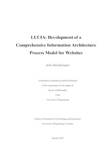 LUCIA [Elektronische Ressource] : development of a comprehensive information architecture process model for websites / Arno Reichenauer