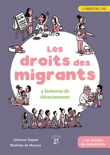 Les Droits des migrants - 4 histoires de déracinement