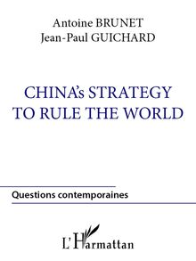 China s strategy to rule the world