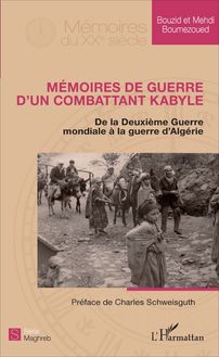 Mémoires de guerre d un combattant kabyle