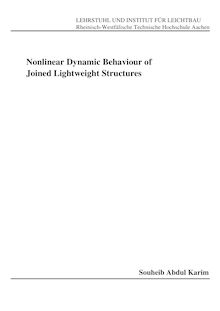 Nonlinear dynamic behaviour of joined lightweight structures [Elektronische Ressource] / Souheib Abdul Karim