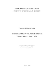 The Lithuanian World Community’s development 1940s – 1970s ; Pasaulio lietuvių bendruomenės raida xx a. 5 – 8 dešimtmečiuose