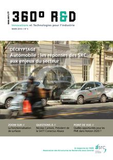 360° R&D // n° 5 // Le magazine des Innovations et Technologies pour l Industrie