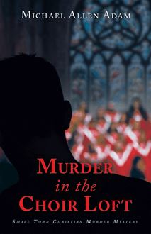 Murder in the Choir Loft