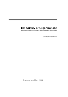 The quality of organizations [Elektronische Ressource] : a communication-based measurement approach / vorgelegt von Christoph Rosenkranz