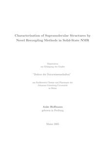 Characterisation of supramolecular structures by novel recoupling methods in solid-state NMR [Elektronische Ressource] / Anke Hoffmann