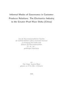 Informal modes of governance in customer producer relations [Elektronische Ressource] : the electronics industry in the Greater Pearl River Delta (China) / von Susanne Meyer