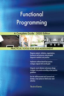 Functional Programming A Complete Guide - 2020 Edition