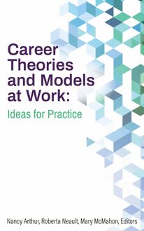 Career Theories and Models at Work