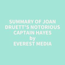 Summary of Joan Druett s Notorious Captain Hayes