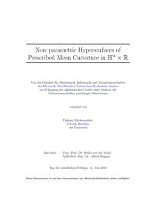 Non-parametric hypersurfaces of prescribed mean curvature in H_1hnn x R [Elektronische Ressource] / vorgelegt von Frank Roeser